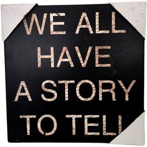 Wooden Wall Art We All Have A Story To Tell Quote Home Decor